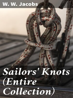 cover image of Sailors' Knots (Entire Collection)